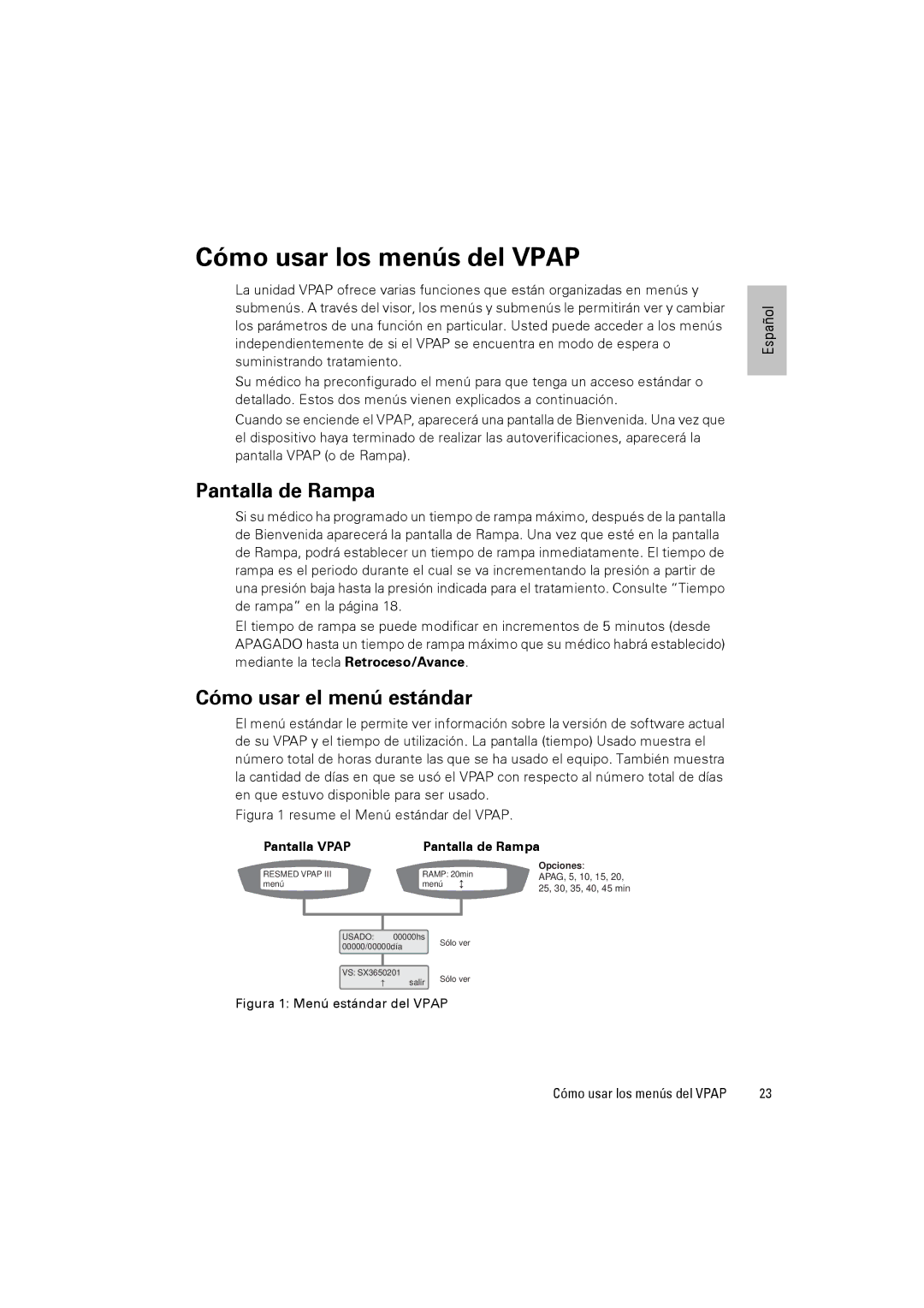 ResMed VPAPTm III$IIIst user manual Cómo usar los menús del Vpap, Pantalla de Rampa, Cómo usar el menú estándar 