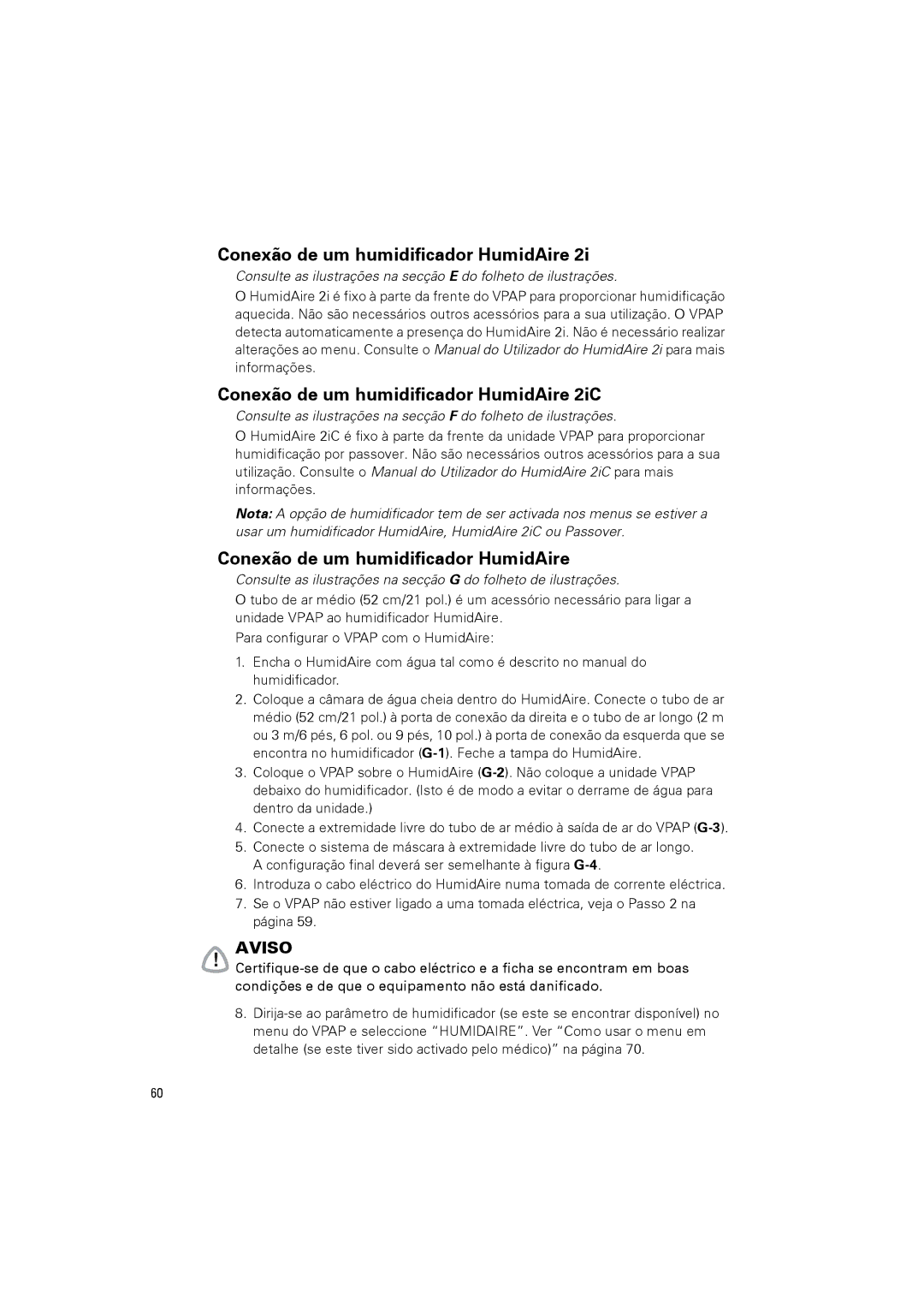 ResMed VPAPTm III$IIIst user manual Conexão de um humidificador HumidAire 2iC 