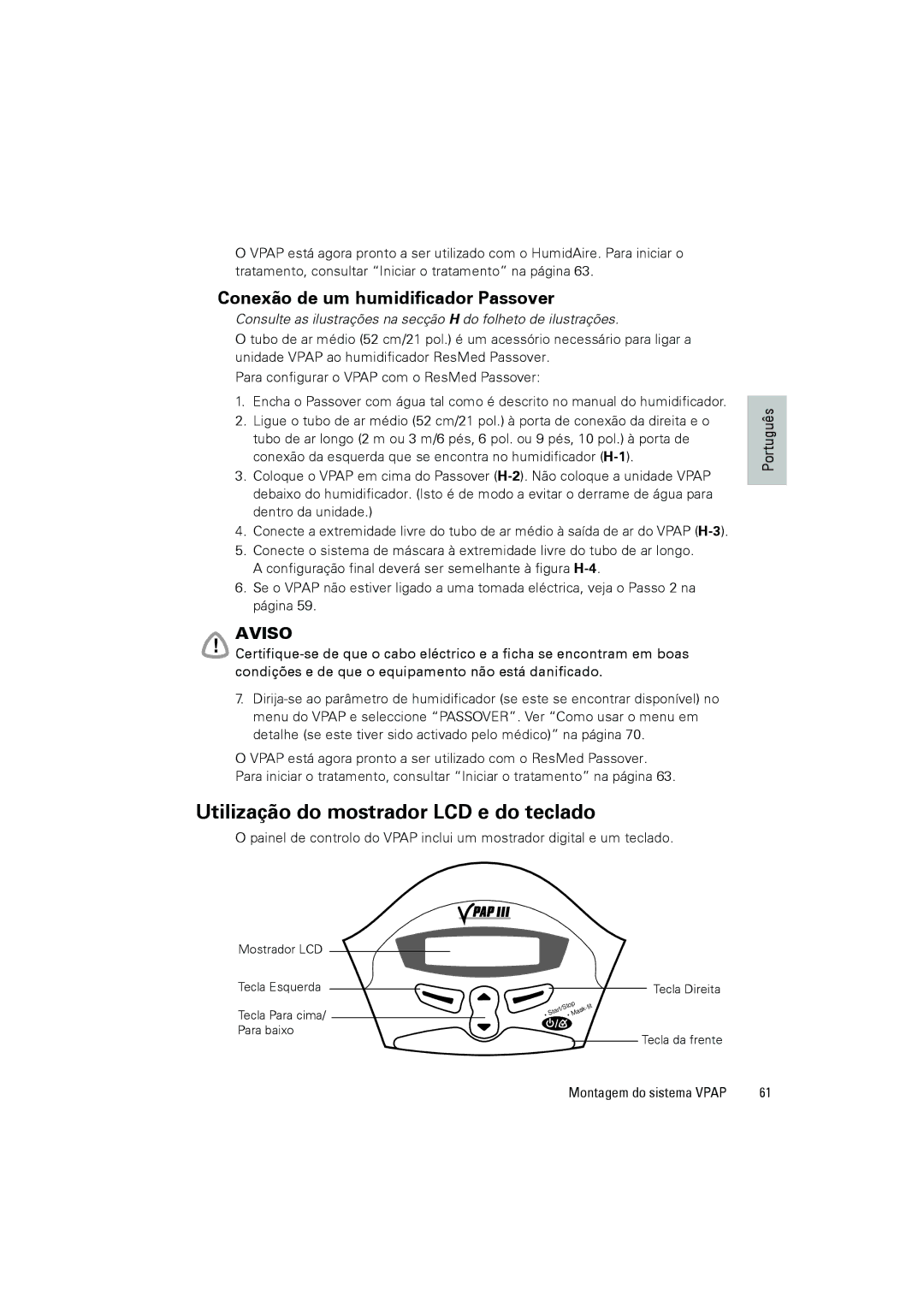 ResMed VPAPTm III$IIIst user manual Utilização do mostrador LCD e do teclado, Conexão de um humidificador Passover 