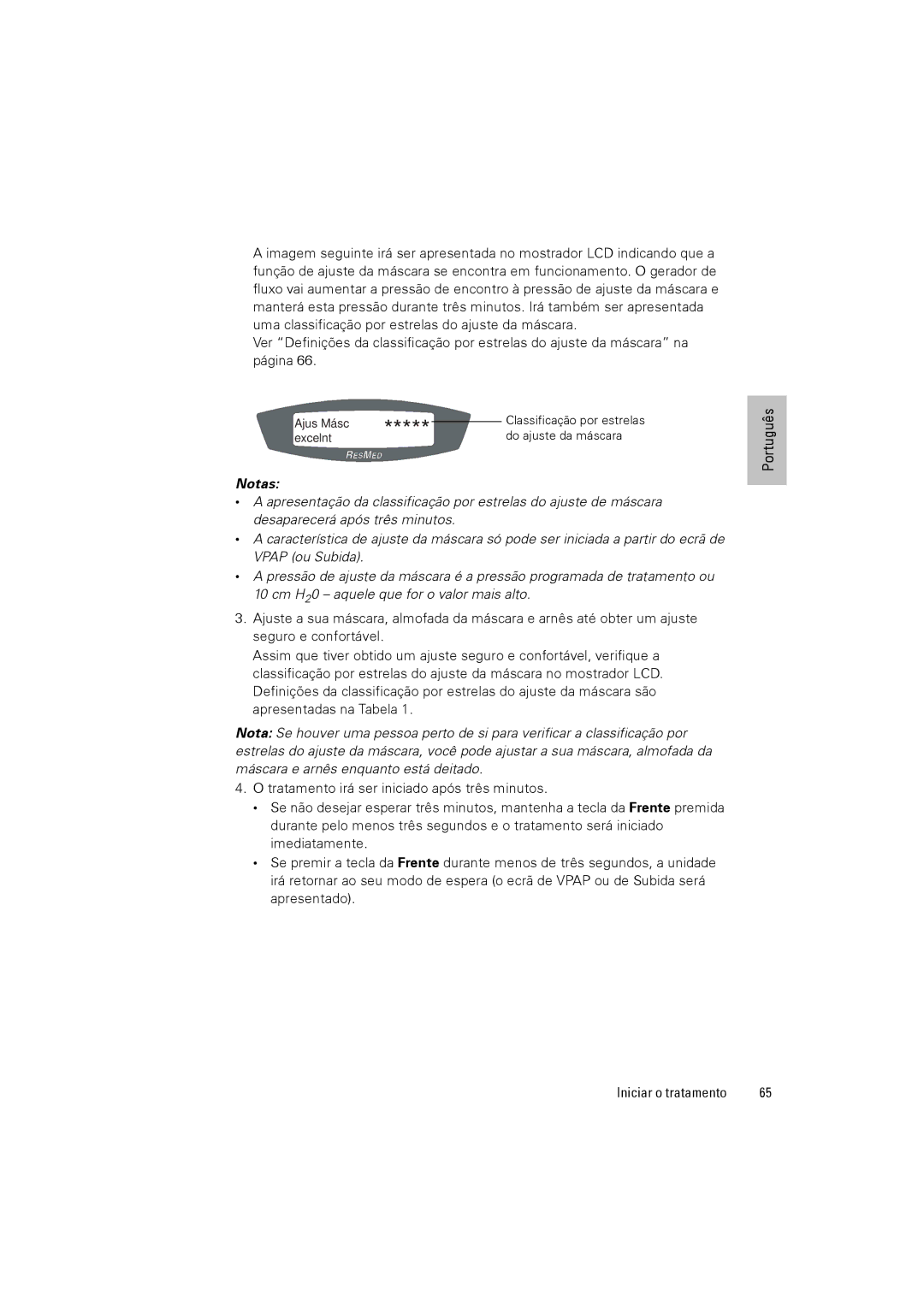 ResMed VPAPTm III$IIIst user manual Do ajuste da máscara 