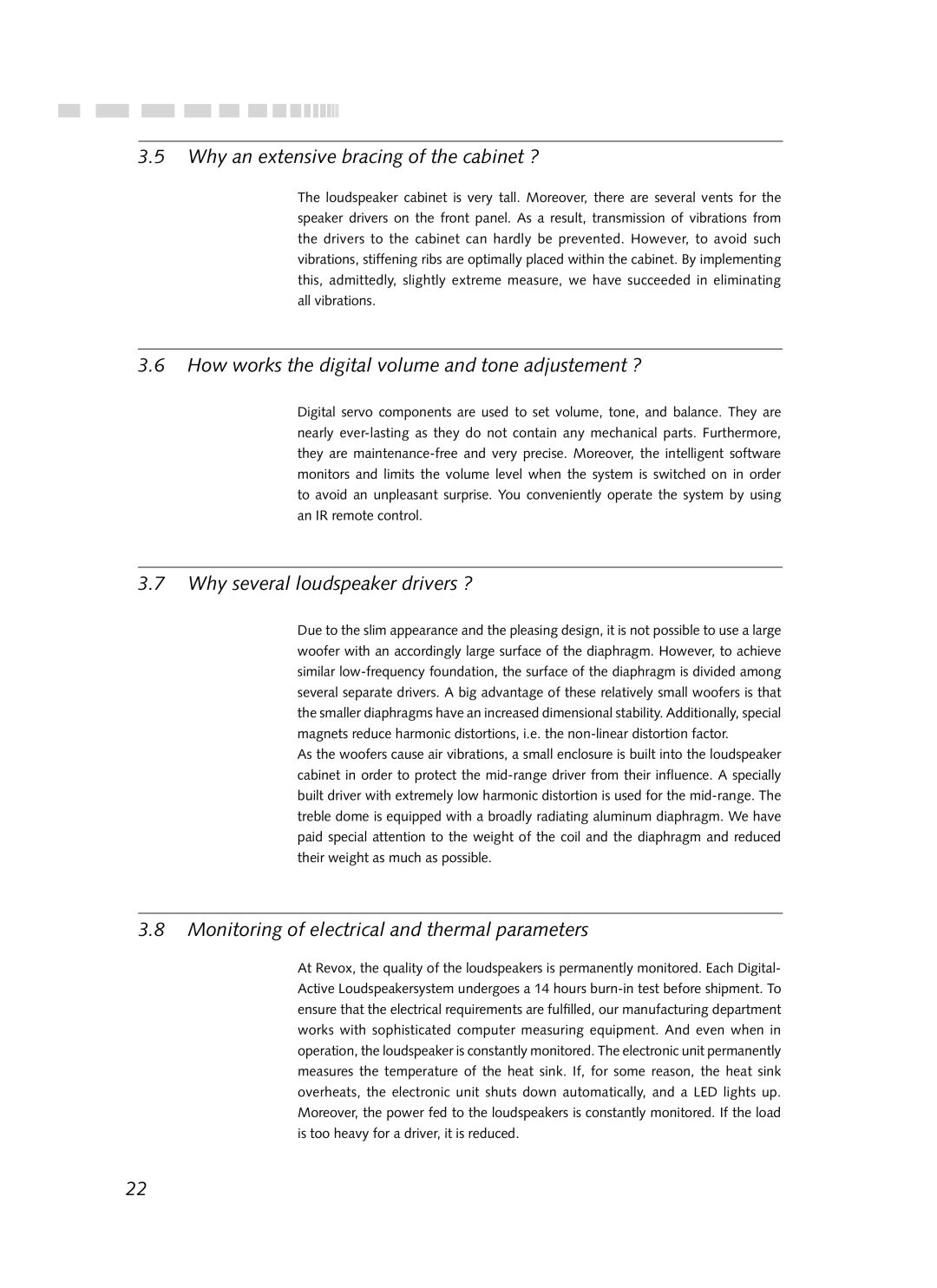 Revox Digital LS manual Why an extensive bracing of the cabinet ?, How works the digital volume and tone adjustement ? 