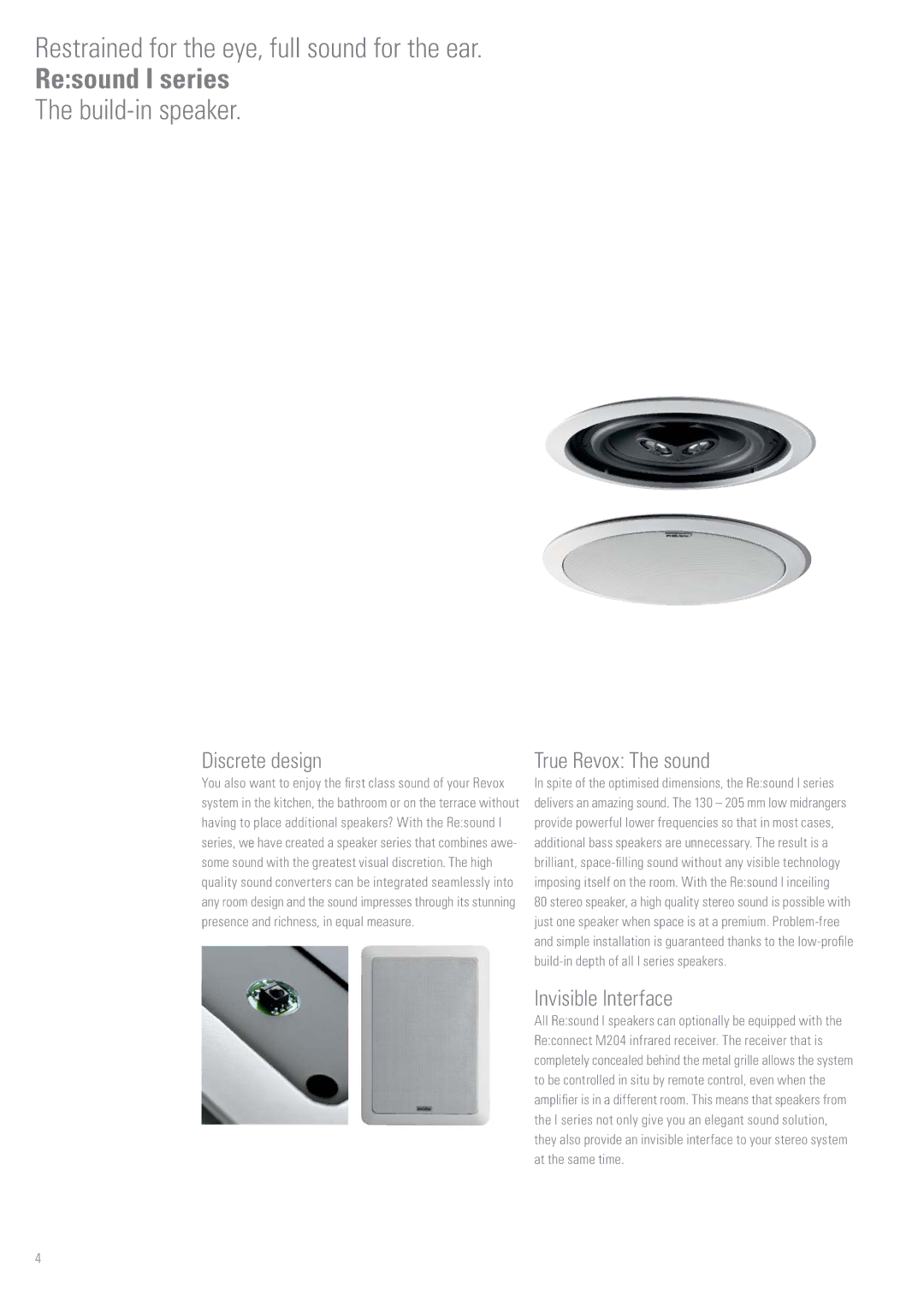 Revox Integrated Speaker Systems manual Restrained for the eye, full sound for the ear, Resound I series, Build-in speaker 