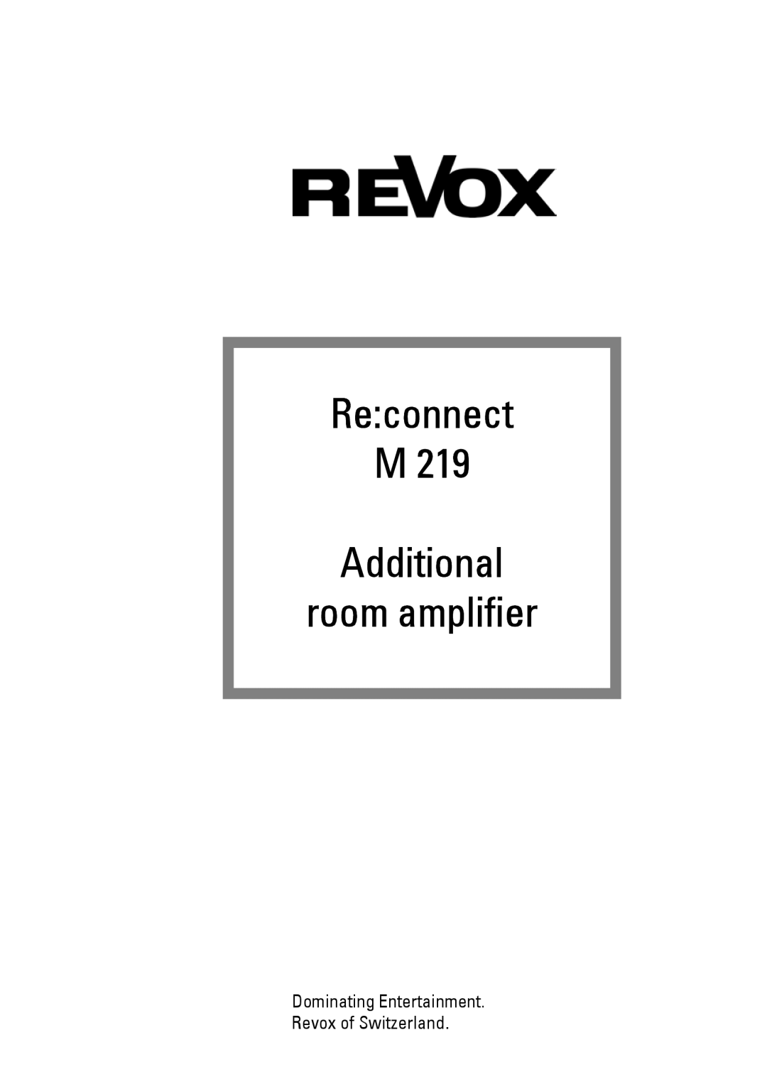 Revox M 219 manual Reconnect 219 Additional Room amplifier 