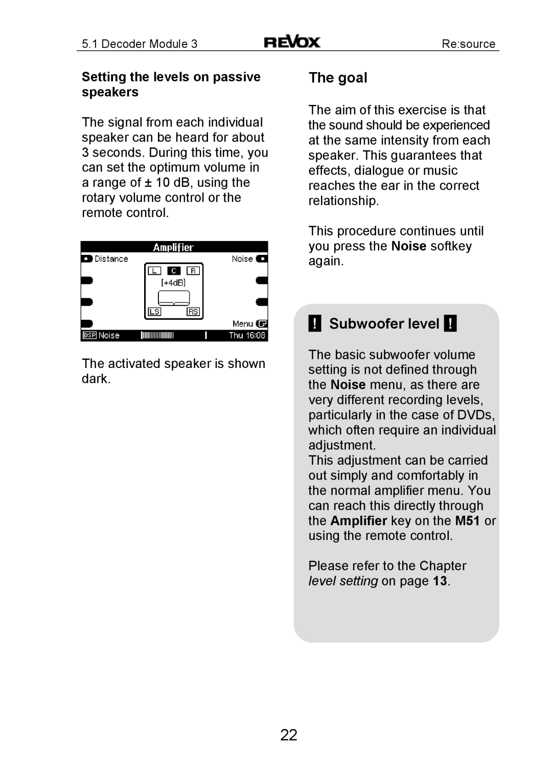 Revox MK3 manual Goal, Subwoofer level, Setting the levels on passive speakers 