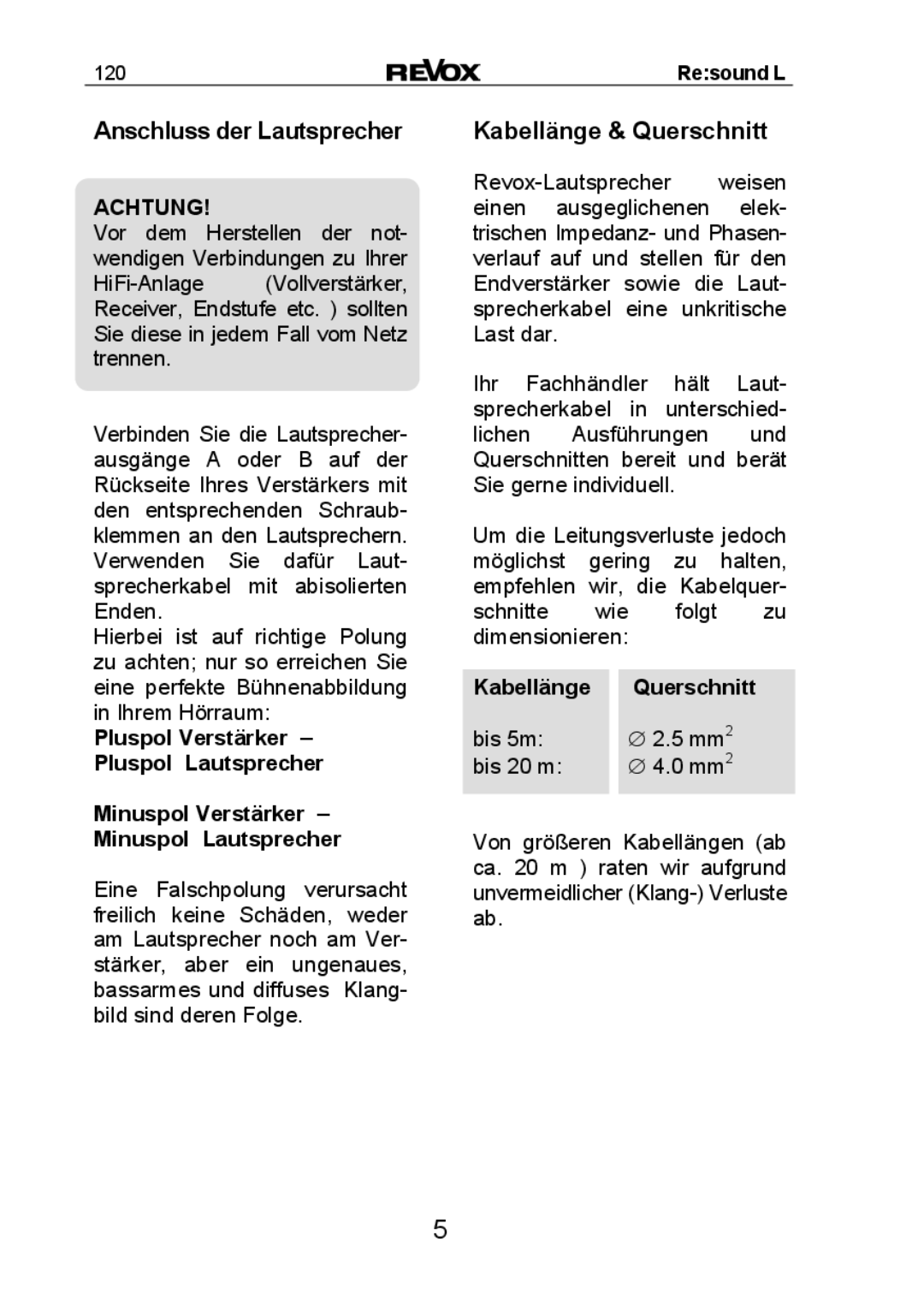 Revox Re:sound L 120 manual Anschluss der Lautsprecher, Kabellänge & Querschnitt, Kabellänge Querschnitt 