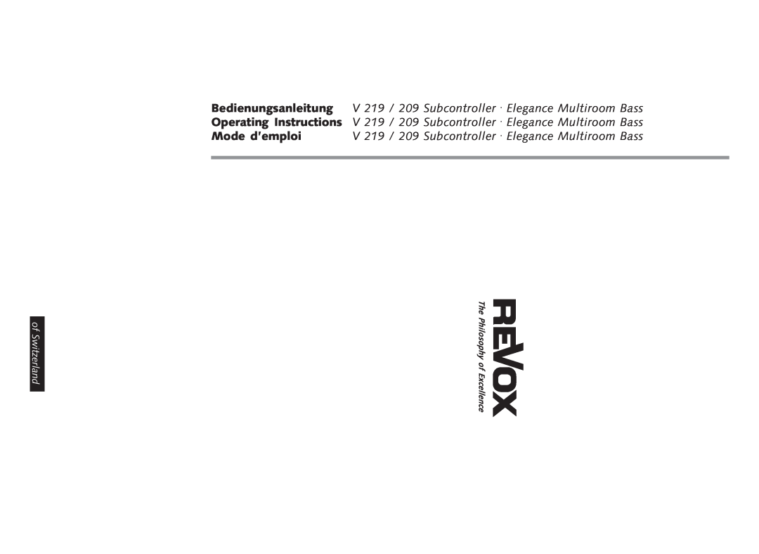 Revox V 209, V 219 manual of Switzerland, The Philosophy of Excellence 