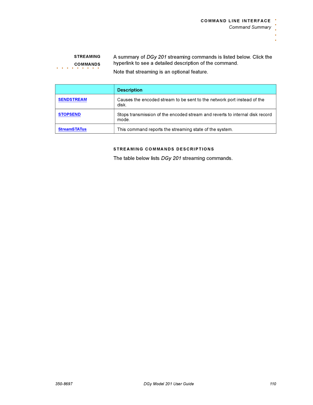 RGB Spectrum manual Summary of DGy 201 streaming commands is listed below. Click 