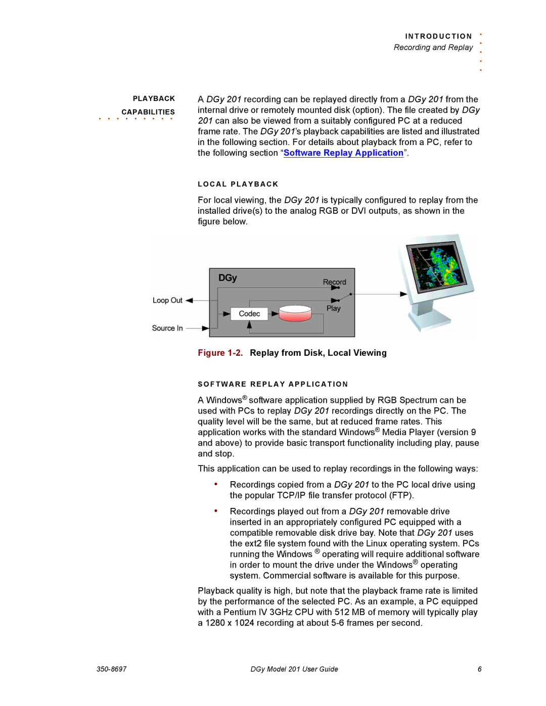 RGB Spectrum 201 manual Capabilities 