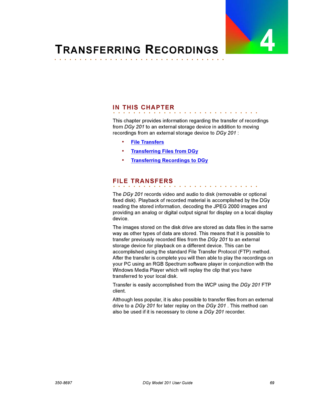 RGB Spectrum 201 manual Transferring Recordings, File. . . .Transfers 