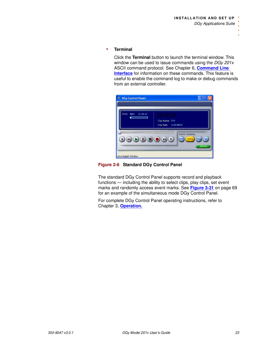 RGB Spectrum DGy 201x manual Terminal, 6Standard DGy Control Panel 