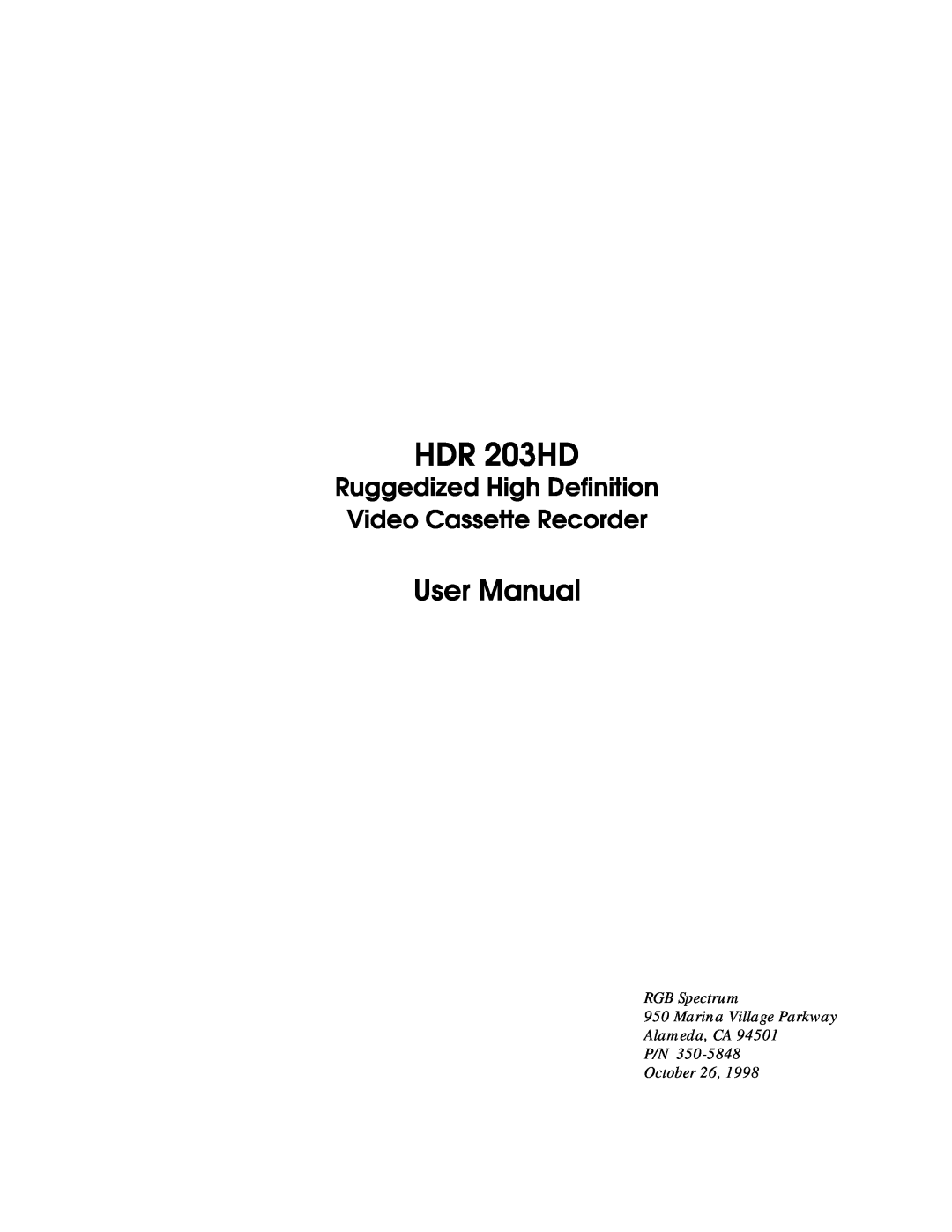 RGB Spectrum HDR 203HD user manual Ruggedized High Definition Video Cassette Recorder, User Manual 