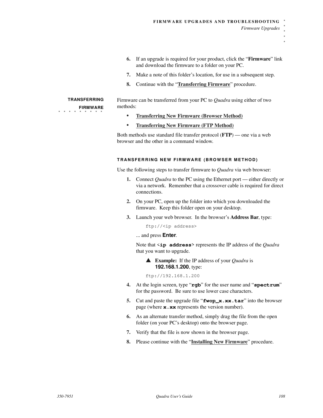 RGB Spectrum Quadra User's Guide manual Press Enter Example If the IP address of your Quadra is, 192.168.1.200, type 