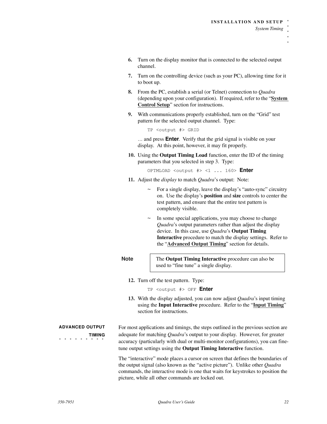 RGB Spectrum Quadra User's Guide manual Used to fine tune a single display, Turn off the test pattern. Type 