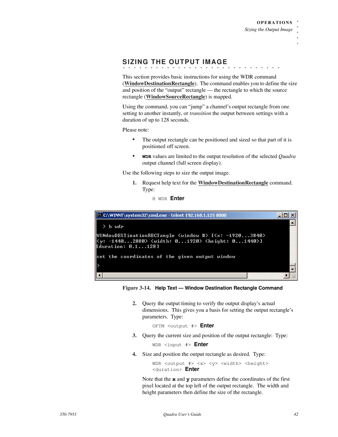 RGB Spectrum Quadra User's Guide manual Sizing the OUT PUT Image, Size and position the output rectangle as desired. Type 