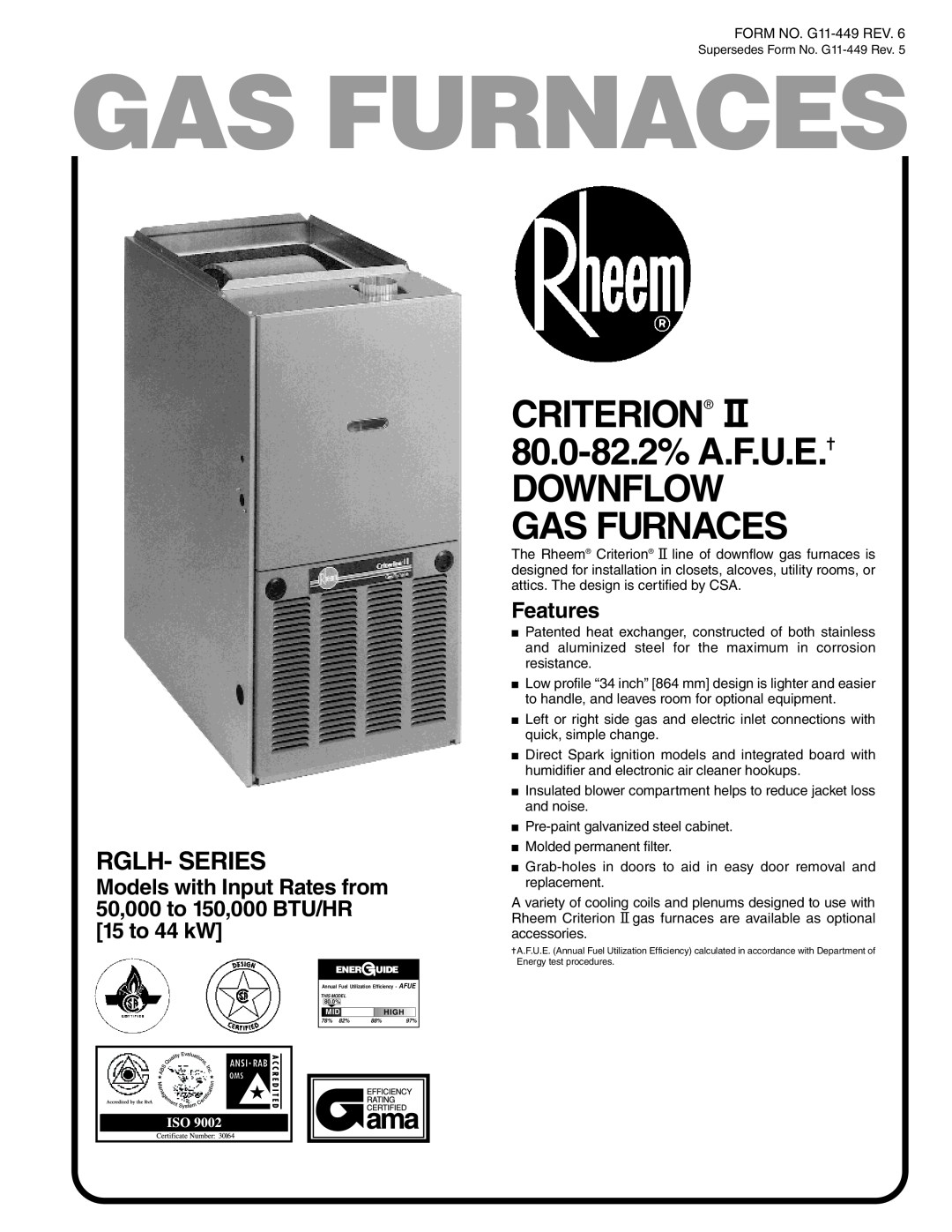 Rheem 05EAUER, 07EAUER, 05NAUER manual CRITERION 80.0-82.2%A.F.U.E, Downflow Gas Furnaces, Rglh- Series, Features 