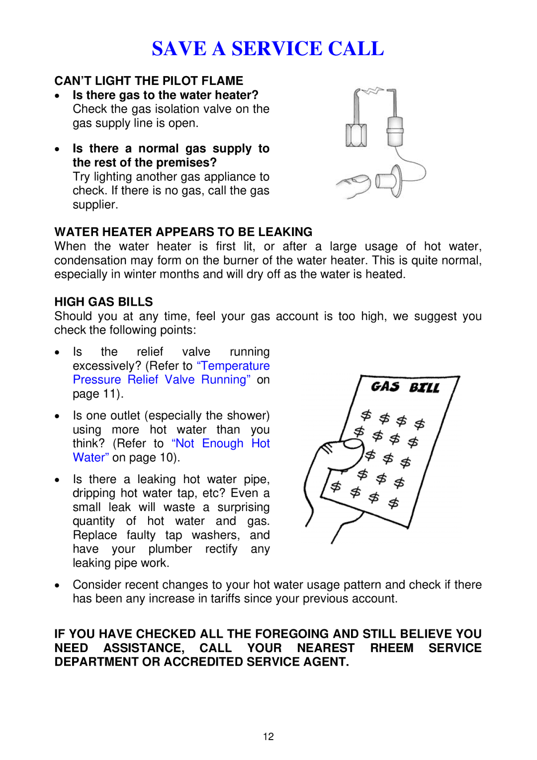 Rheem 300 series installation instructions CAN’T Light the Pilot Flame, Water Heater Appears to be Leaking, High GAS Bills 