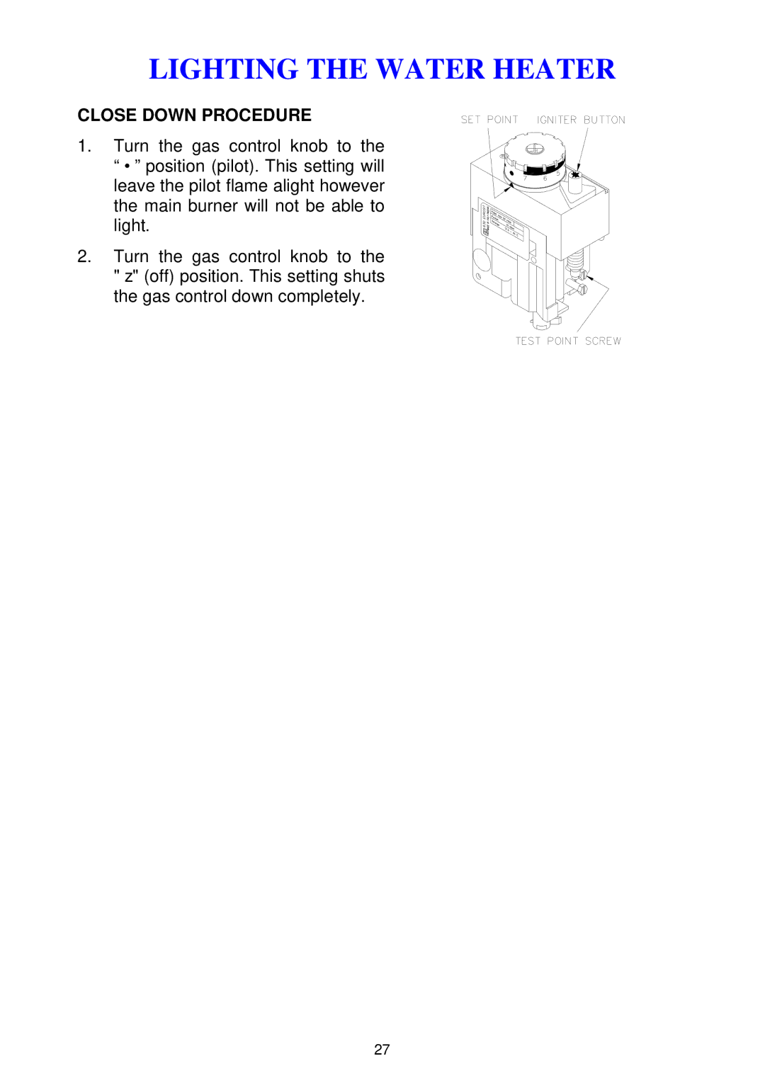 Rheem 300 series installation instructions Close Down Procedure 