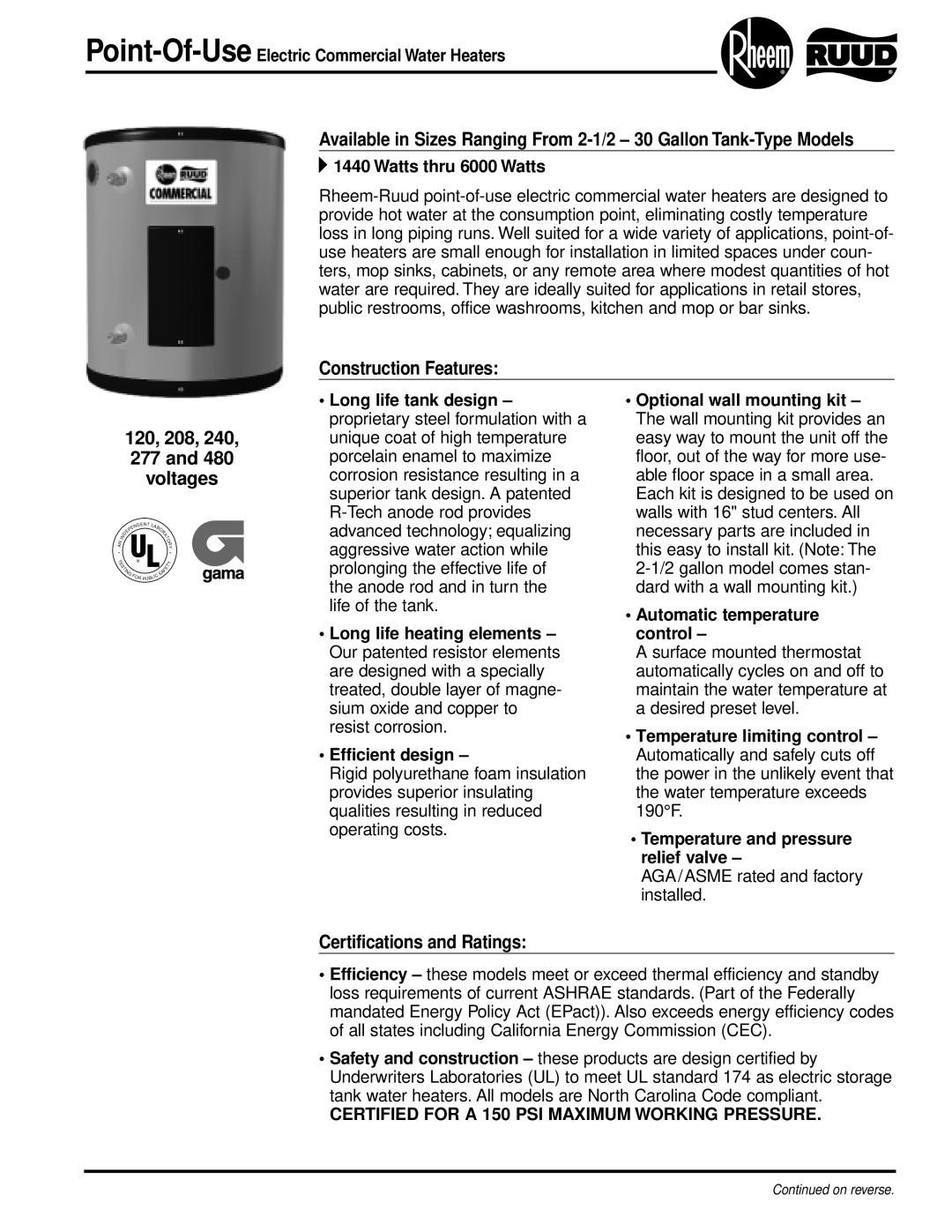 Rheem manual Construction Features 120, 208, 240, 277 and 480 voltages, Certifications and Ratings 