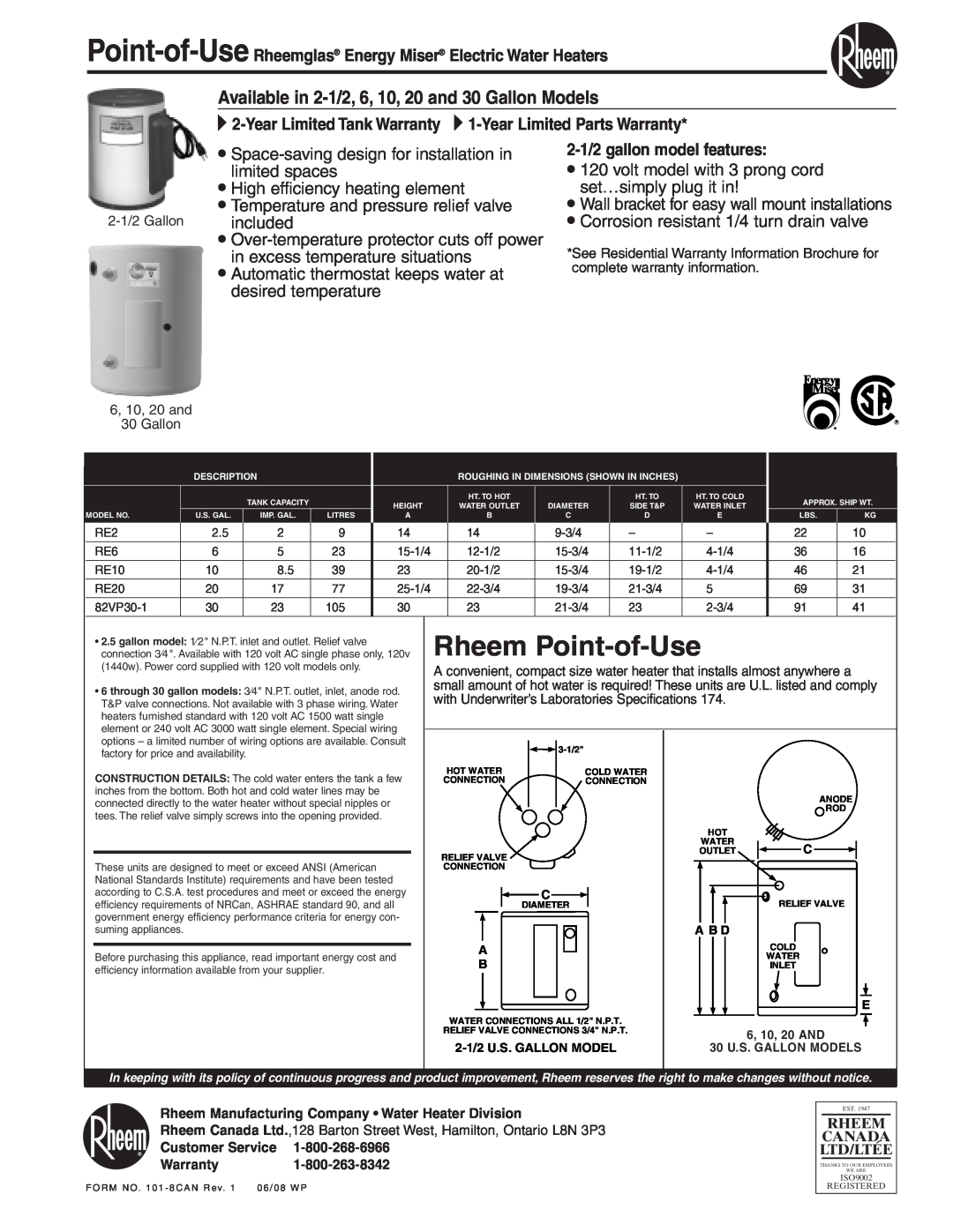 Rheem RE2 warranty Rheem Point-of-Use, Available in 2-1/2, 6, 10, 20 and 30 Gallon Models, 2-1/2 gallon model features 