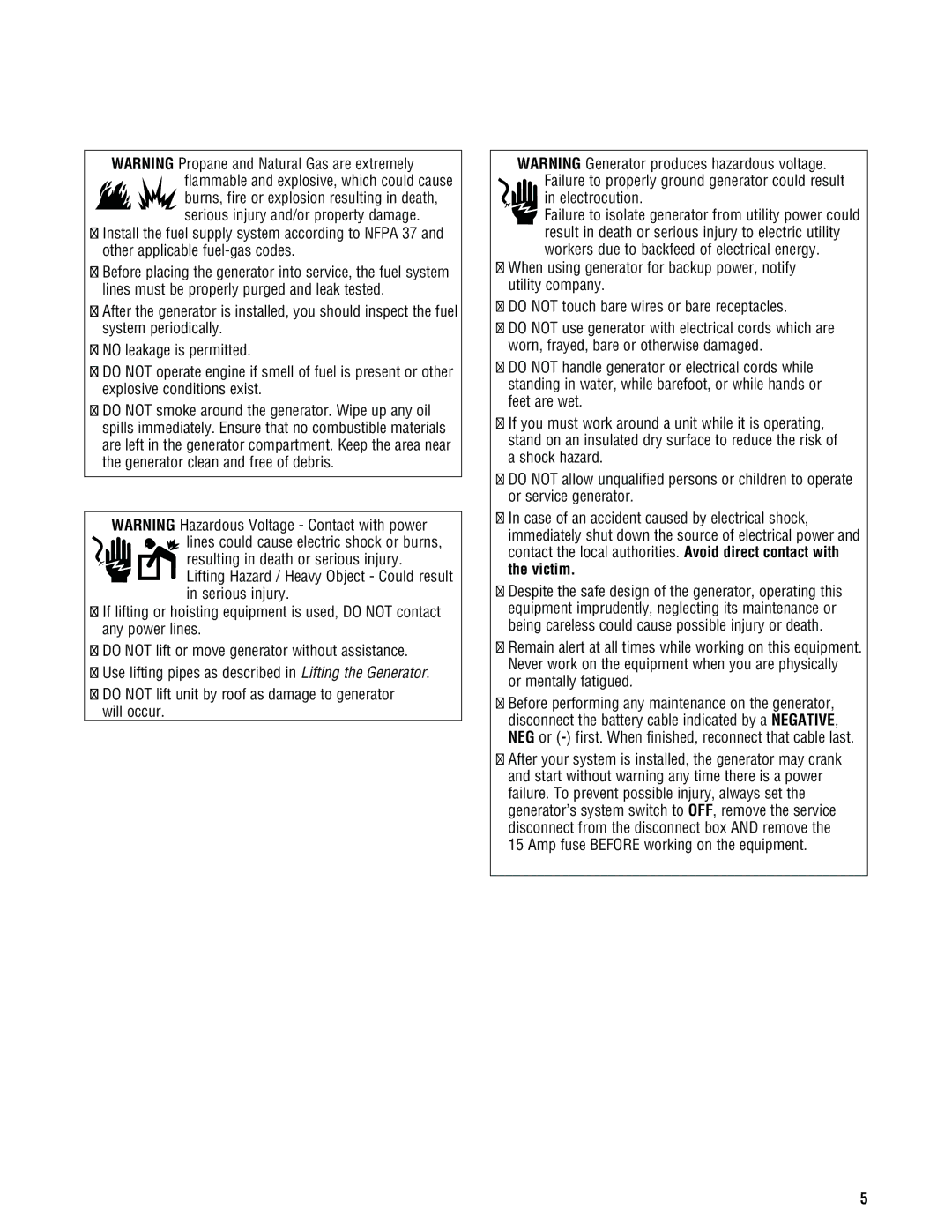 Rheem GEN16AD-E, GEN20AD-E, GEN15ADC-E, Rheem / Ruud standby generator Flammable and explosive, which could cause 