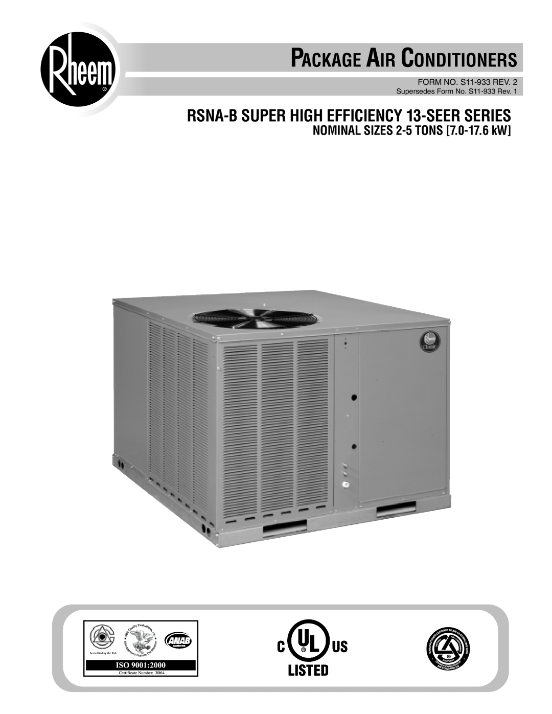 Rheem RSNA-B Series manual RSNA-BSUPER HIGH EFFICIENCY 13-SEERSERIES, NOMINAL SIZES 2-5TONS 7.0-17.6kW 