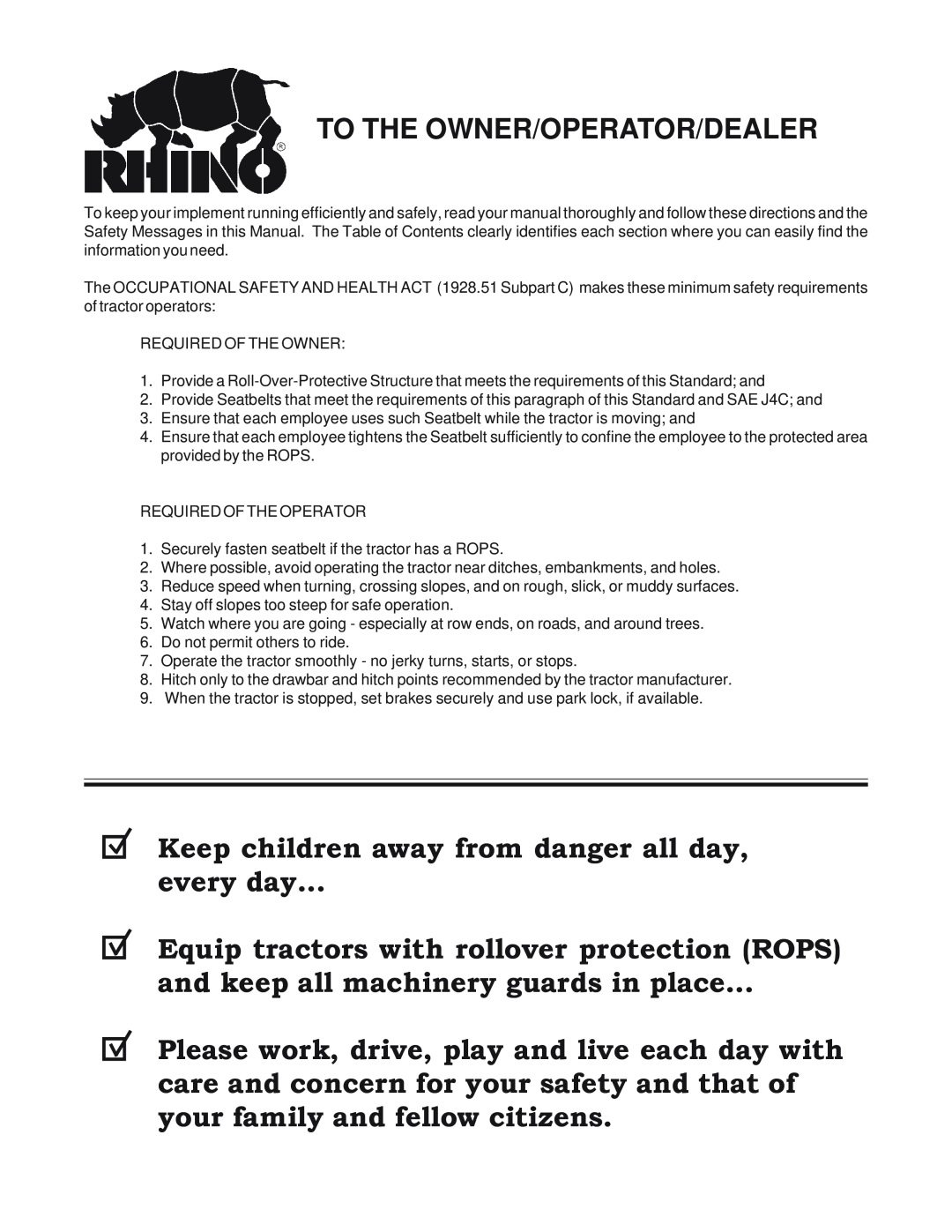 Rhino Mounts GK6072 manual To The Owner/Operator/Dealer, Keep children away from danger all day every day 