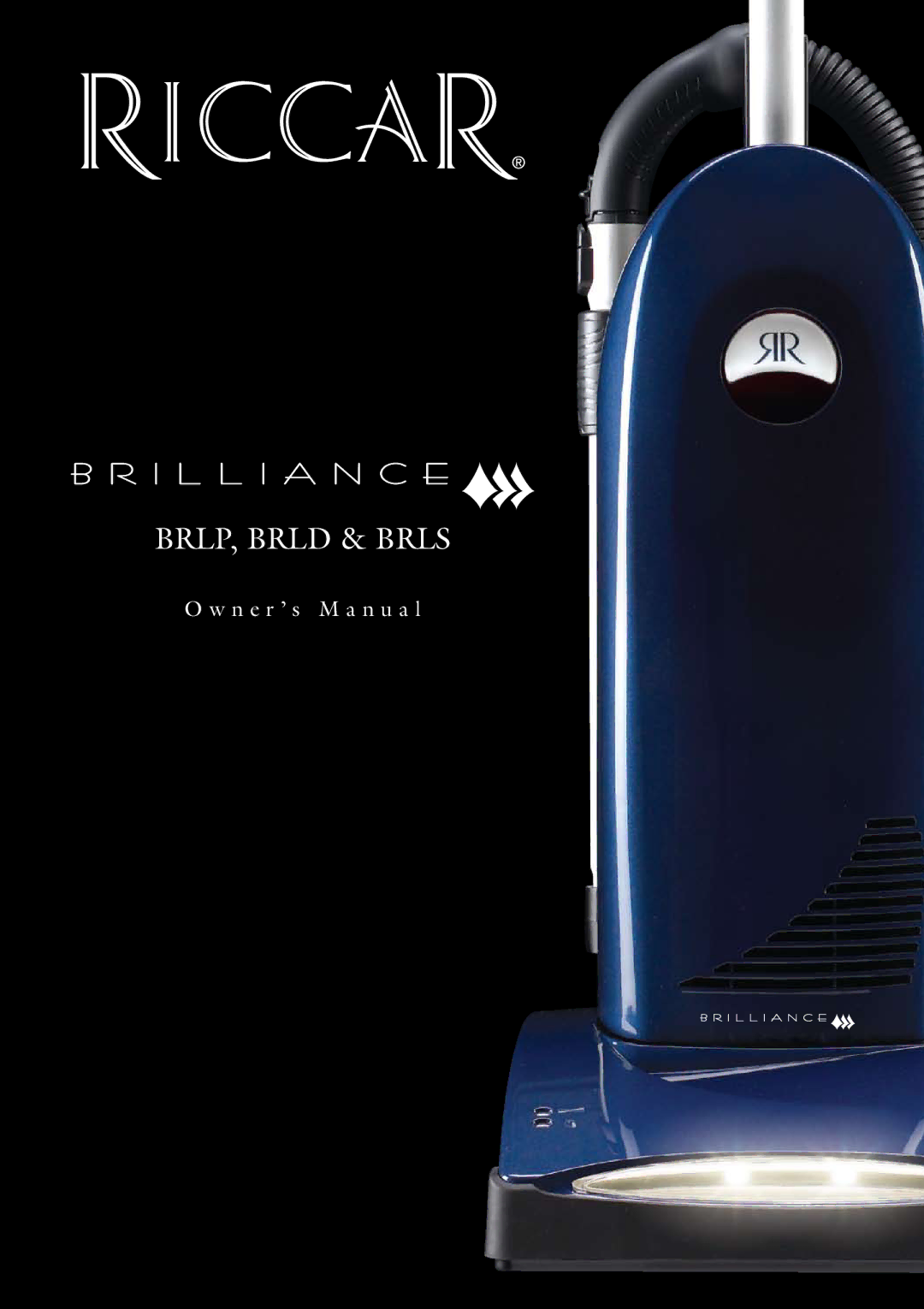 Riccar BRLD, BRLS owner manual Description of the vacuum, BRLP, Brld & Brls 