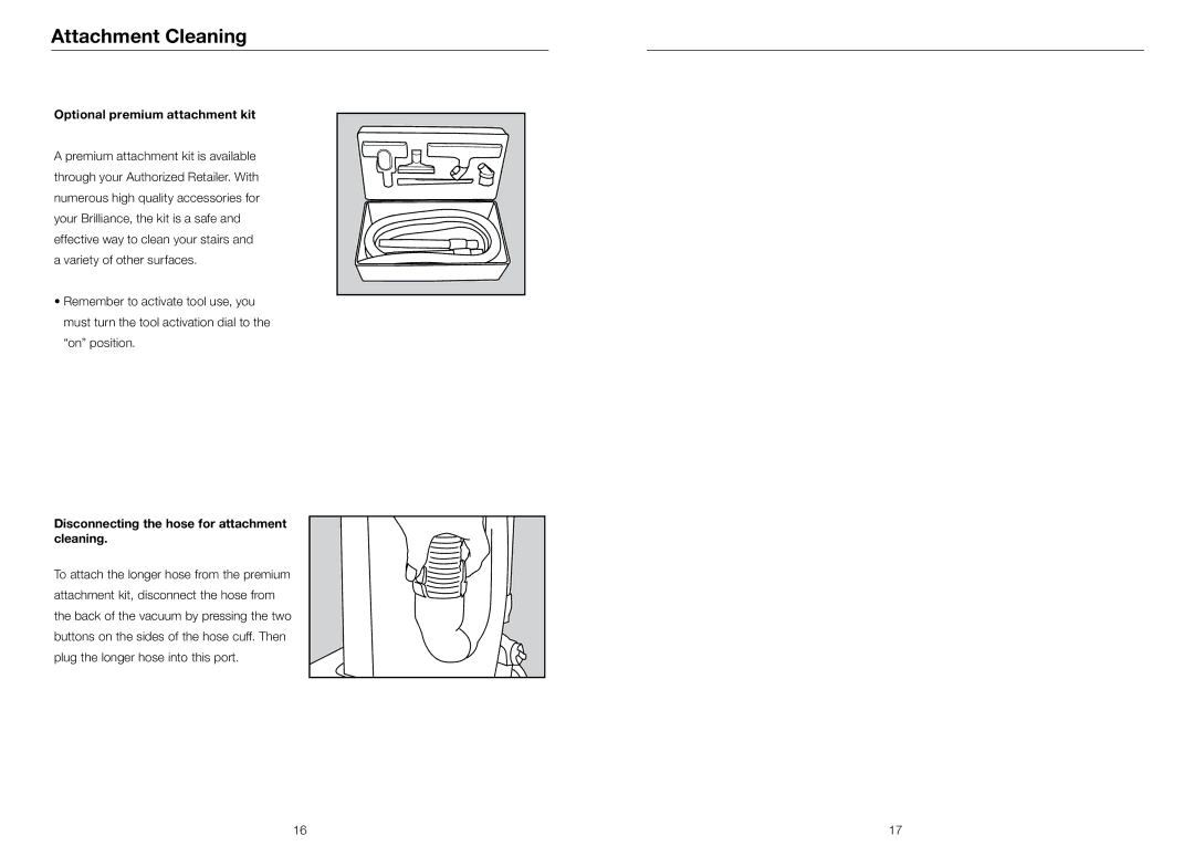 Riccar BRLP, BRLD, BRLS owner manual Optional premium attachment kit, Disconnecting the hose for attachment cleaning 