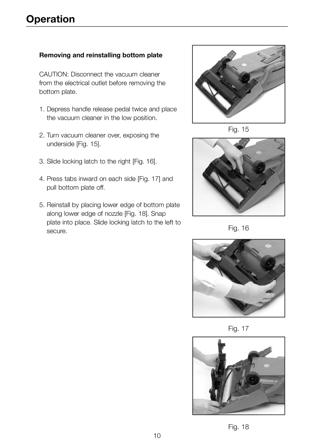 Riccar R600, R500, R800C, R700 owner manual Removing and reinstalling bottom plate 