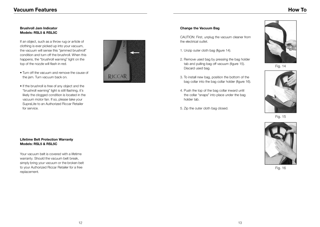 Riccar RSL4 How To, Brushroll Jam Indicator Models RSL5 & RSL5C, Lifetime Belt Protection Warranty Models RSL5 & RSL5C 