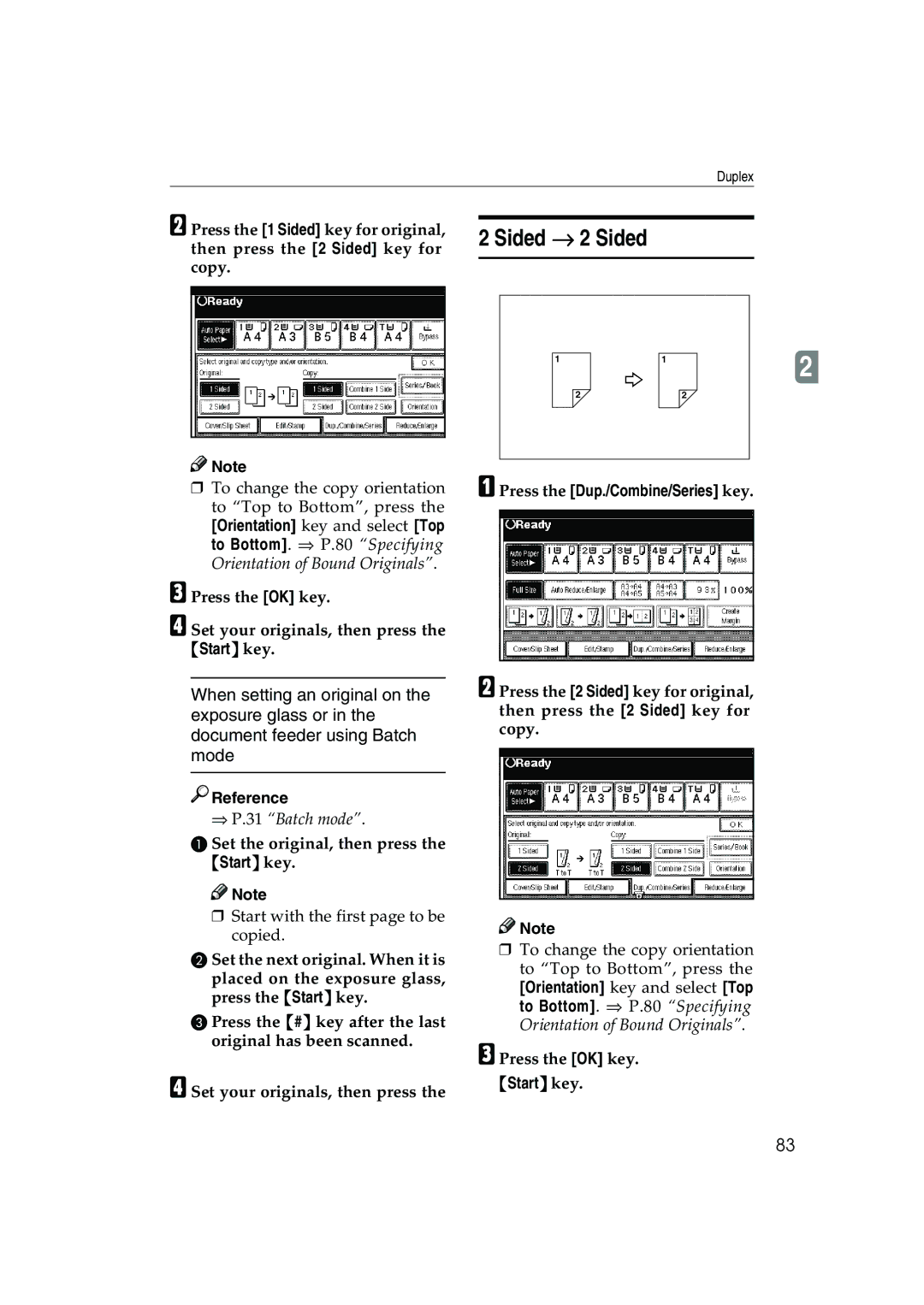 Ricoh 1035, 1045 Press the 1 Sided key for original, Then press the 2 Sided key for, Copy, Press the OK key. Start key 