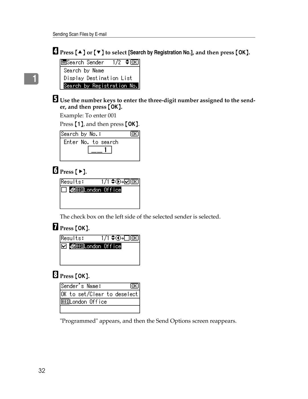 Ricoh 106/LD215c, SGC 1506/GS appendix Example To enter Press 1, and then press OK 