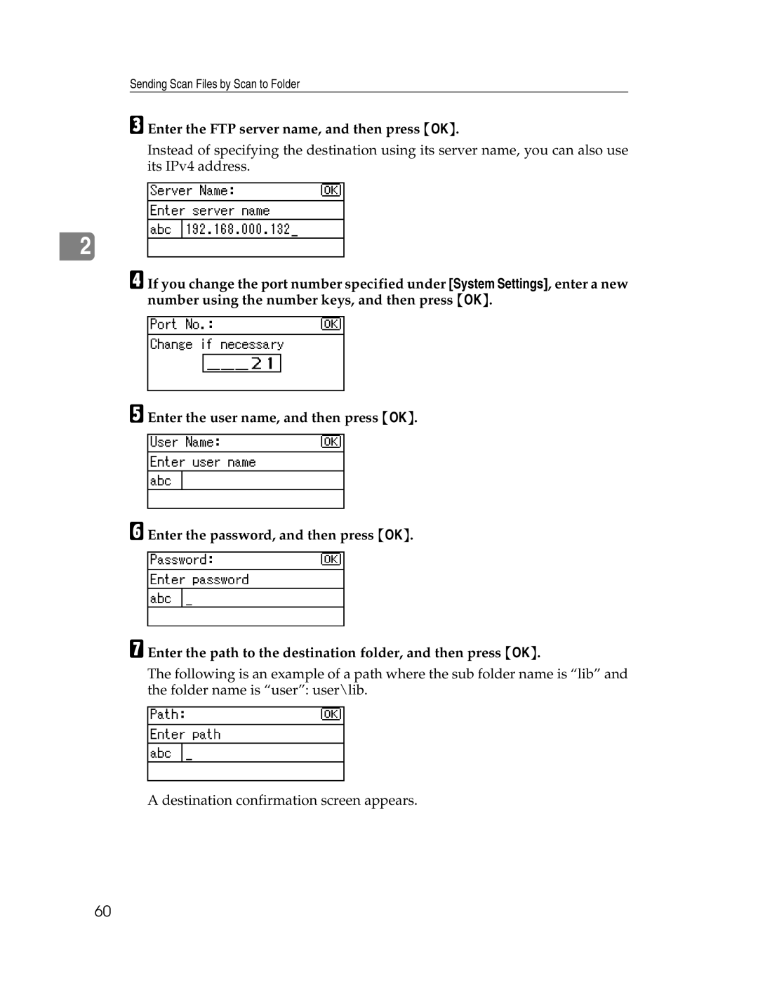 Ricoh 106/LD215c, SGC 1506/GS appendix Enter the FTP server name, and then press OK 