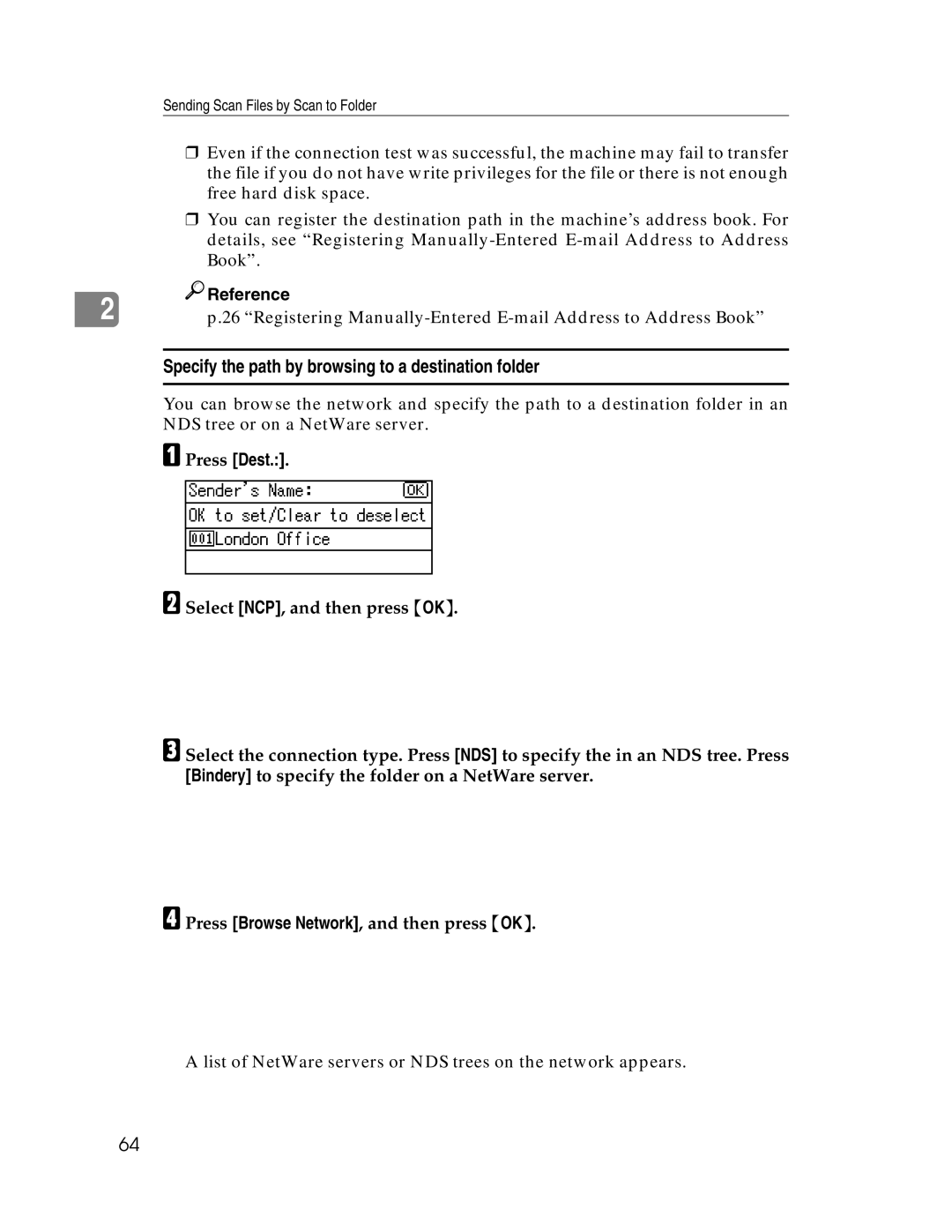 Ricoh 106/LD215c, SGC 1506/GS appendix List of NetWare servers or NDS trees on the network appears 