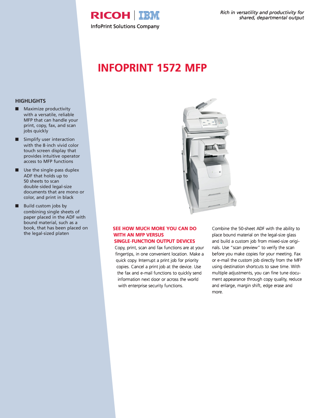 Ricoh manual See How Much More You Can Do, With An Mfp Versus, Single-Function Output Devices, INFOPRINT 1572 MFP 