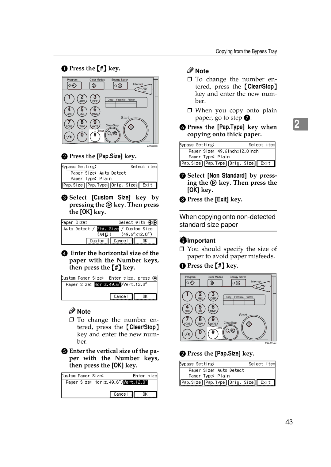 Ricoh 220, 270 When copying onto non-detected standard size paper, Press the Pap.Type key when, Press the Exit key 