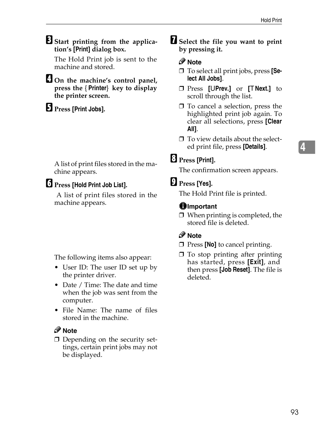 Ricoh 3030 appendix Start printing from the applica- tion’s Print dialog box, Press Hold Print Job List 