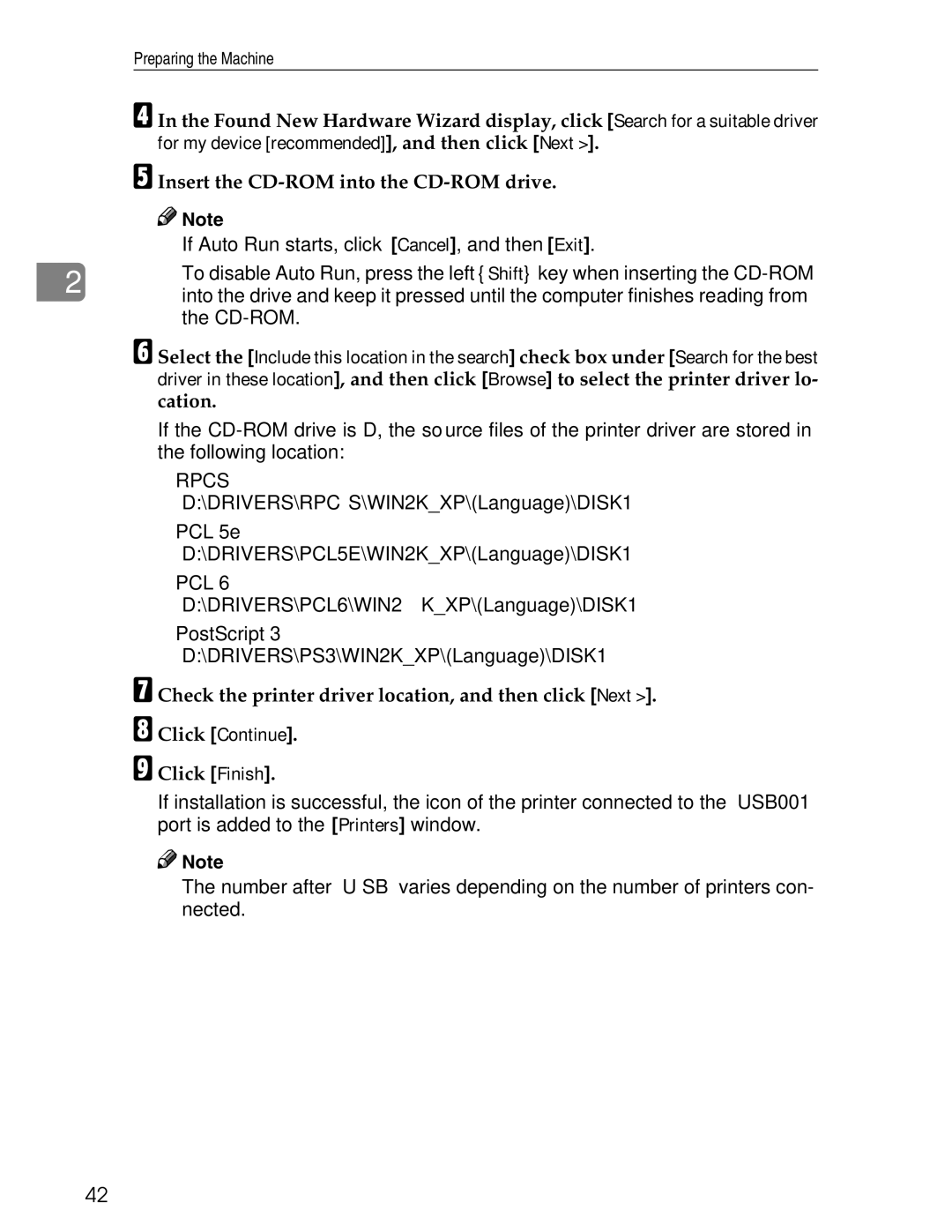 Ricoh 3045 appendix Check the printer driver location, and then click Next, Click Continue Click Finish 