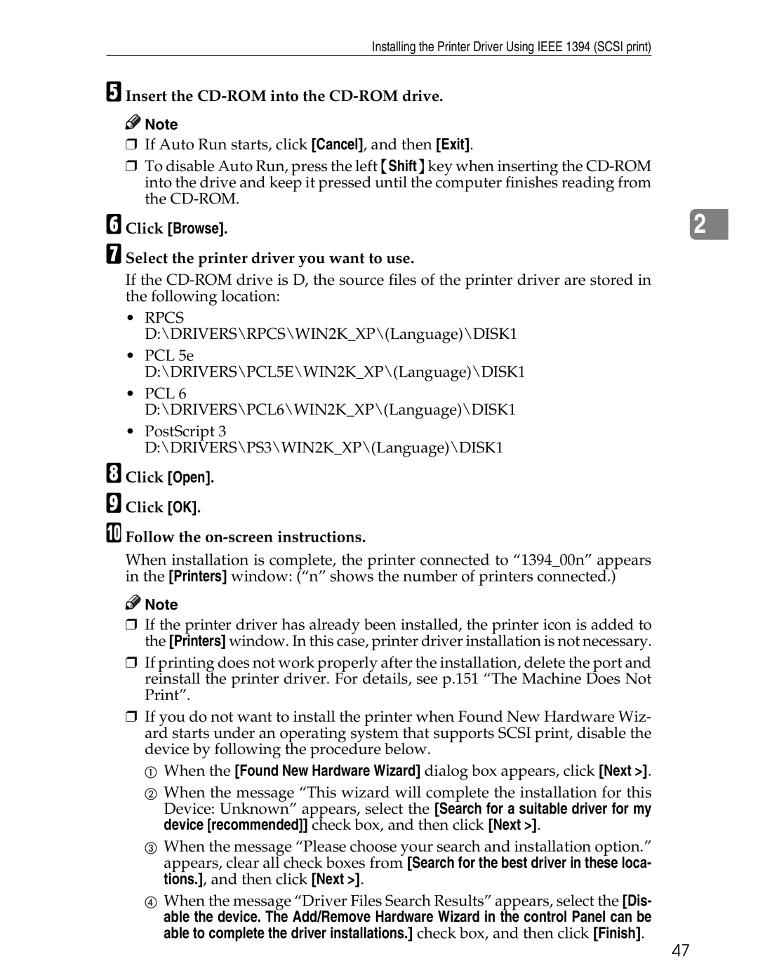 Ricoh 3045 Click Browse, Select the printer driver you want to use, Click Open Click OK Follow the on-screen instructions 