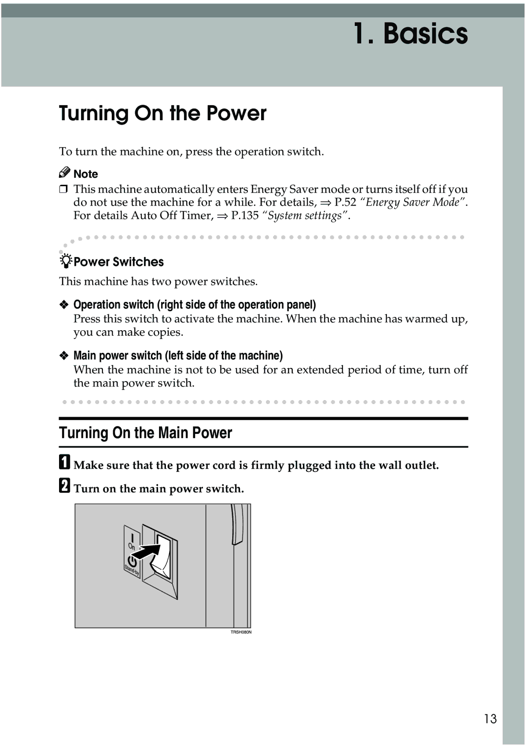 Ricoh 3506 Turning On the Power, Turning On the Main Power, Power Switches, Main power switch left side of the machine 