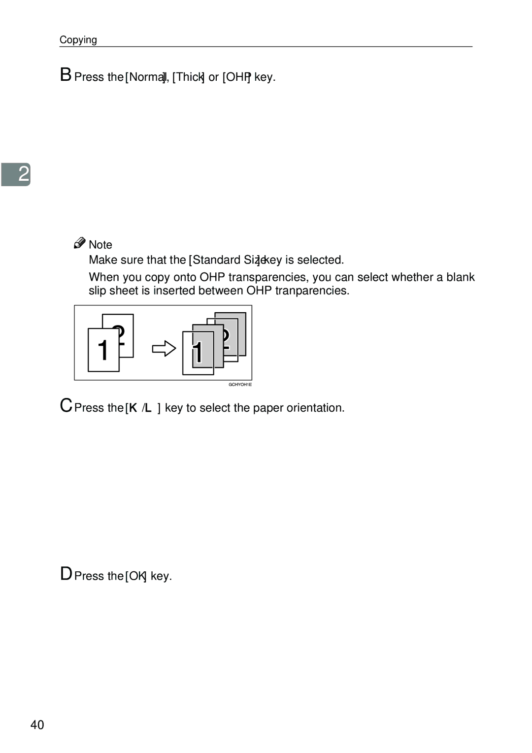 Ricoh 4506 operating instructions Press the Normal, Thick or OHP key 