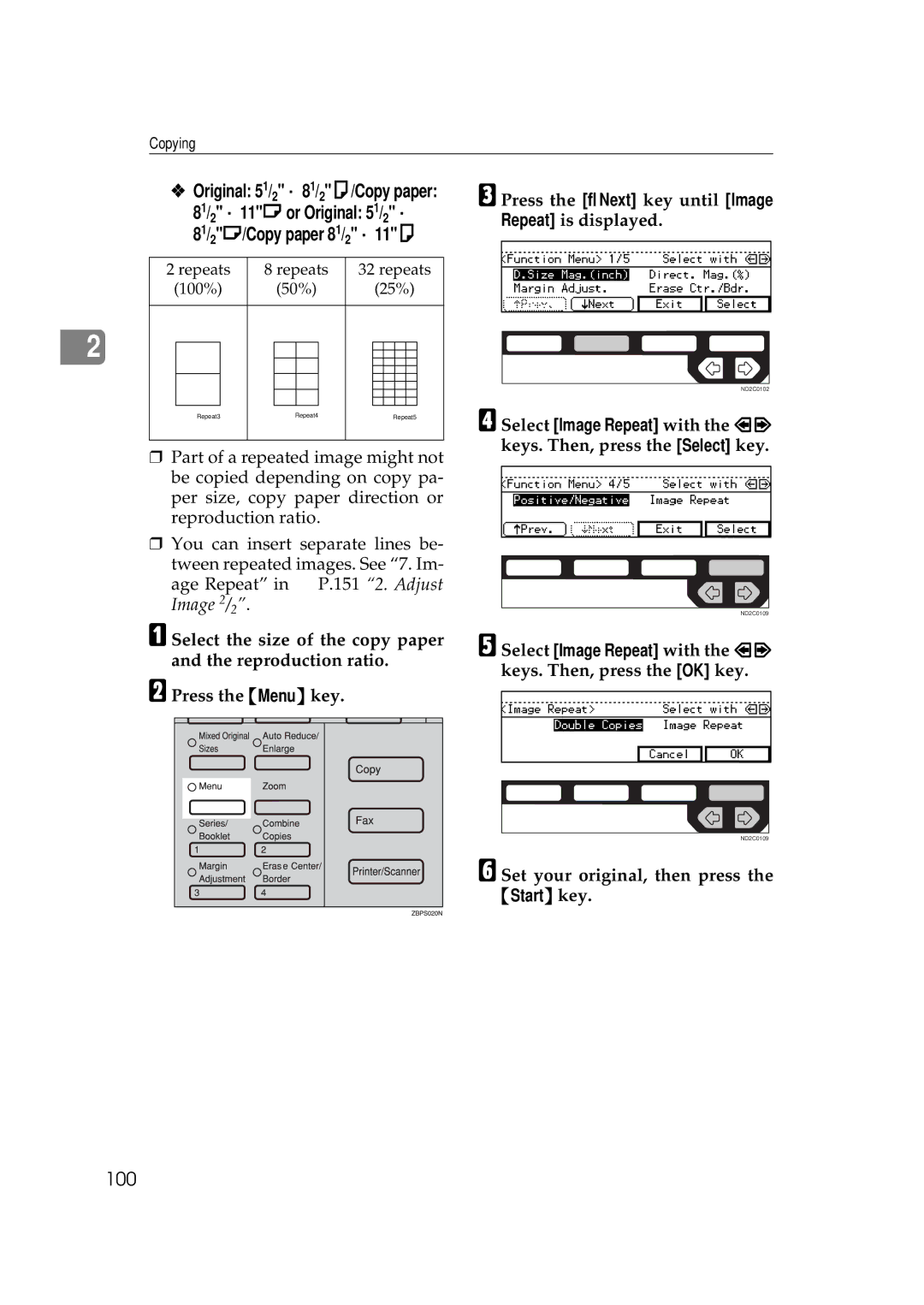 Ricoh 450e 81/ L/Copy paper 81/ × 11K, 100, Press the ↓Next key until Image, Set your original, then press the Start key 