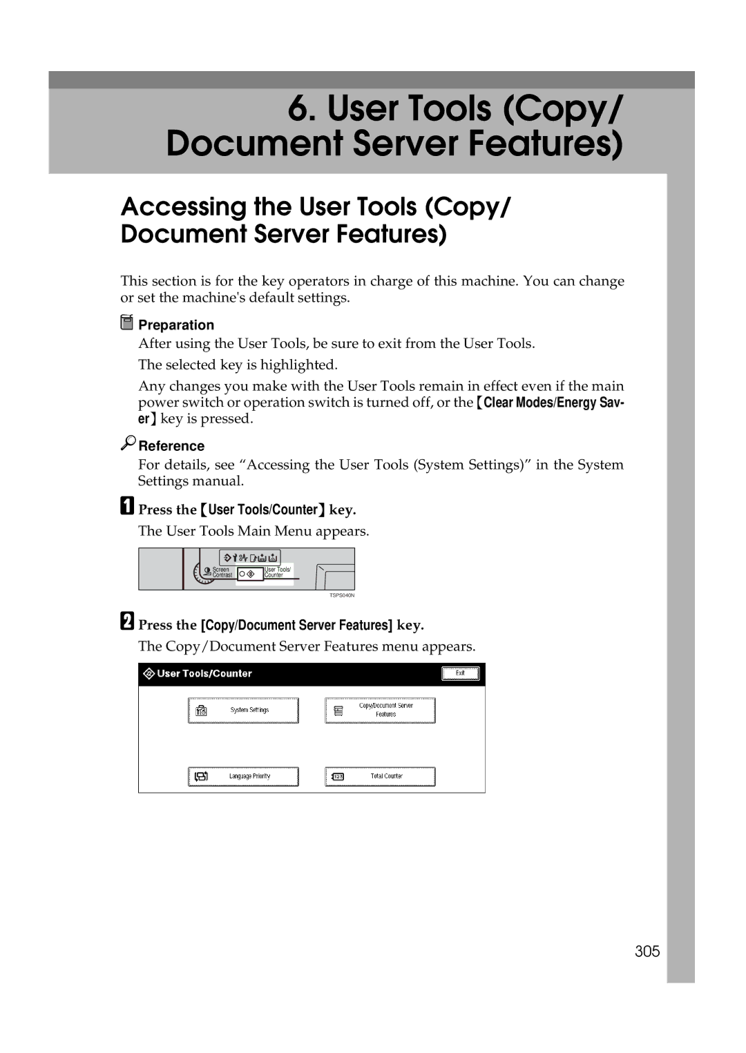 Ricoh 700, 551 Accessing the User Tools Copy/ Document Server Features, 305, Press the Copy/Document Server Features key 