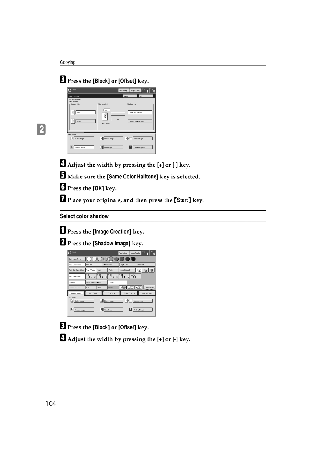 Ricoh 6513 manual Select color shadow, 104, Press the Block or Offset key 