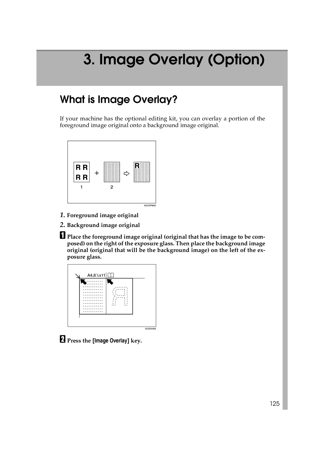 Ricoh 6513 manual What is Image Overlay?, 125, Press the Image Overlay key 