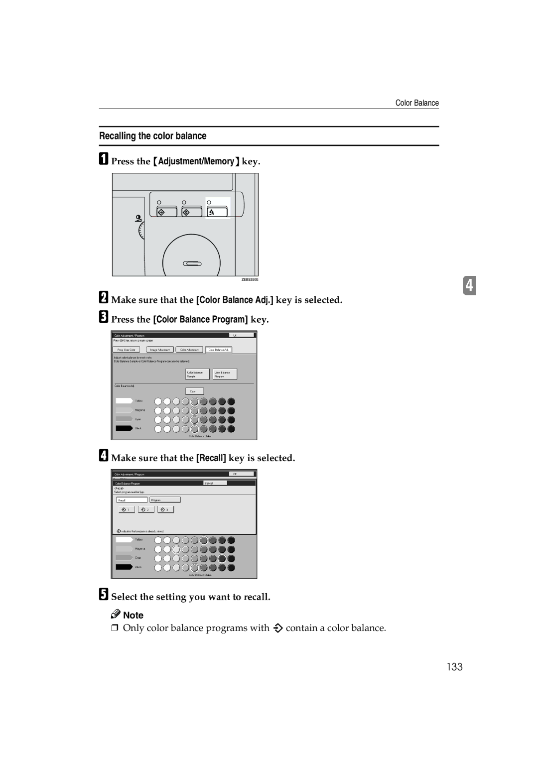 Ricoh 6513 manual Recalling the color balance, 133, Make sure that the Color Balance Adj. key is selected 