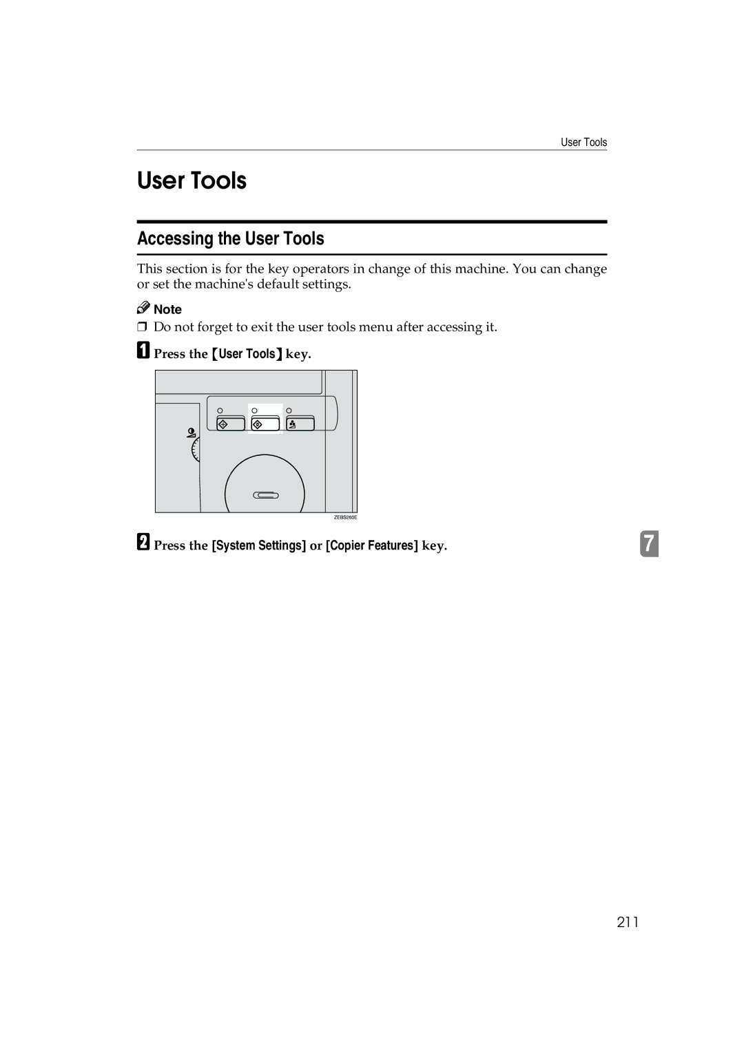 Ricoh 6513 manual Accessing the User Tools, 211, Press the System Settings or Copier Features key 