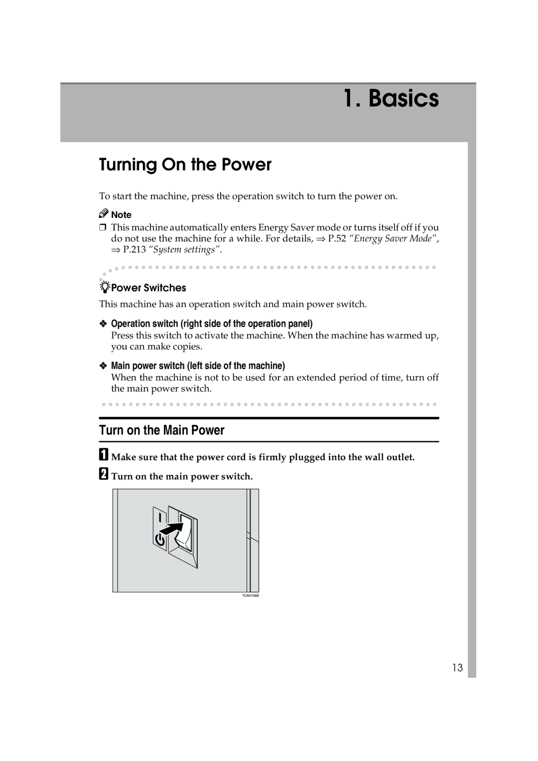 Ricoh 6513 manual Turning On the Power, Turn on the Main Power, Power Switches, Main power switch left side of the machine 