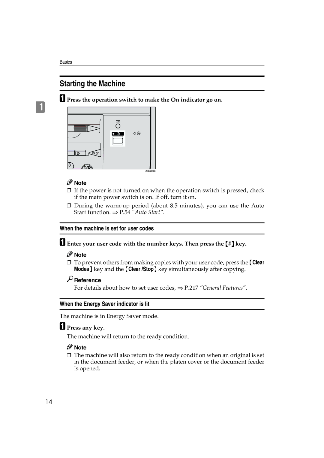 Ricoh 6513 manual Starting the Machine, When the machine is set for user codes, When the Energy Saver indicator is lit 