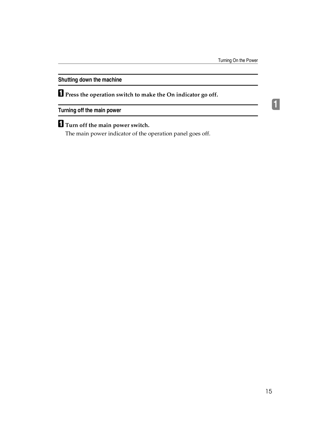 Ricoh 6513 manual Shutting down the machine, Turning off the main power, Turn off the main power switch 